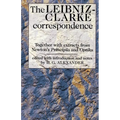 The Leibniz-Clarke Correspondence: With Extracts from Newton's 'Principia' and 'Optiks'
