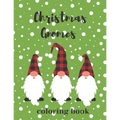 Christmas Gnomes Coloring Book: Fun & Creative Color Pages for the Holidays