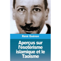 Aperçus sur l'ésotérisme islamique et le Taoïsme