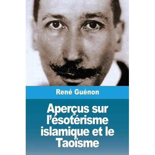 Aperçus sur l'ésotérisme islamique et le Taoïsme