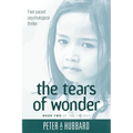 The Tears of Wonder: Book Two of the Trilogy
