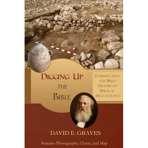 Digging up the Bible: Introduction and Brief History of Biblical Archaeology B&W