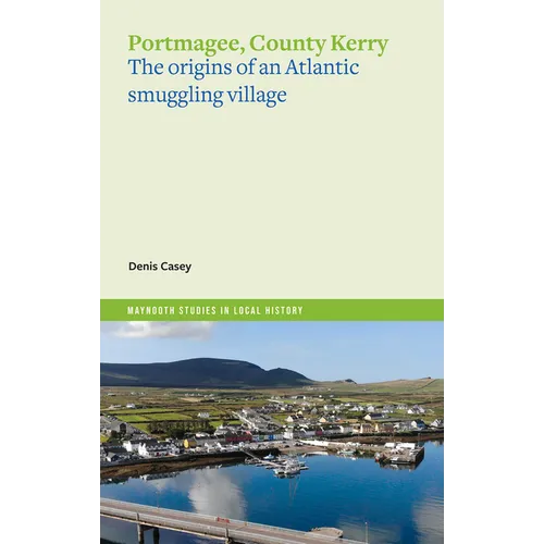 Portmagee, County Kerry: The Origins of an Atlantic Smuggling Village