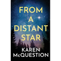 From a Distant Star