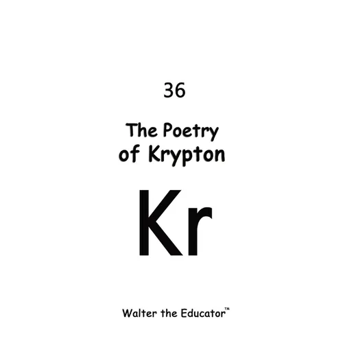 The Poetry of Krypton