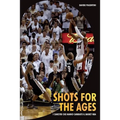 Shots For The Ages