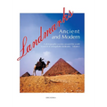 Landmarks Ancient and Modern: A Photographic Journey Around the World in Search of Unforgettable Landmarks Volume I