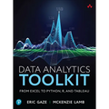Data Analytics Toolkit: From Excel to Python, R, and Tableau
