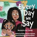 Every Day We Say