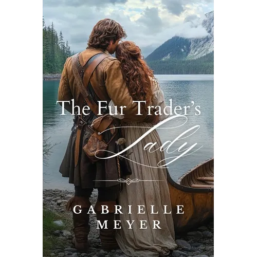 The Fur Trader's Lady