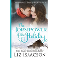 The Horsepower of the Holiday: Glover Family Saga & Christian Romance