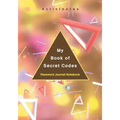 My Book of Secret Codes. Password Journal Notebook