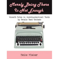 Merely Being There Is Not Enough: Women's Roles in Autobiographical Texts by Female Beat Writers