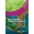 Microalgae for Sustainable Products: The Green Synthetic Biology Platform