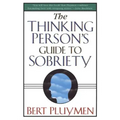 The Thinking Person's Guide to Sobriety