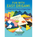 Fun with Easy Origami: 32 Projects and 24 Sheets of Origami Paper