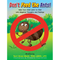 Don't Feed The Ants!