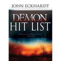 Demon Hit List: A Deliverance Thesaurus on Names and Attributes for Casting Out Demons