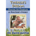 Therese's Dream: Maine to Darfur: A Doctor's Story