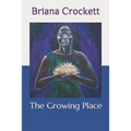 The Growing Place