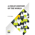 A Child s History Of The World
