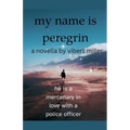 My Name Is Peregrin