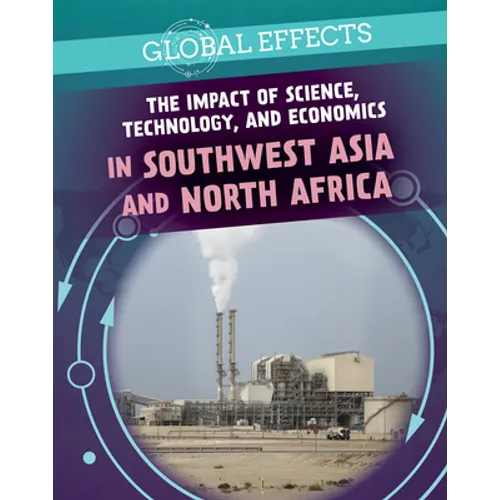 The Impact of Science, Technology, and Economics in Southwest Asia and North Africa