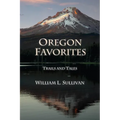 Oregon Favorites: Trails and Tales