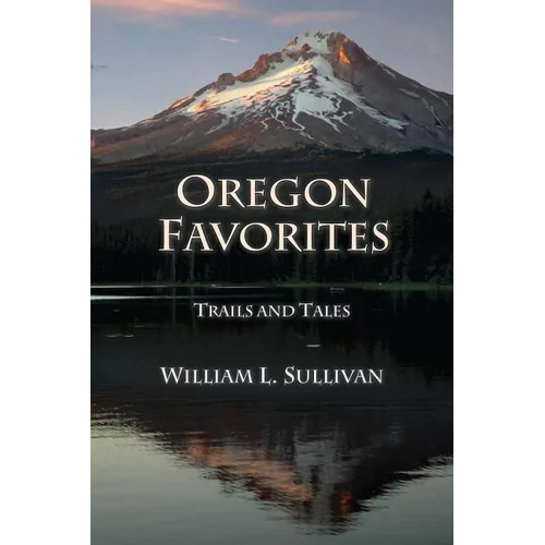 Oregon Favorites: Trails and Tales