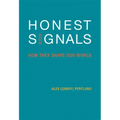 Honest Signals: How They Shape Our World