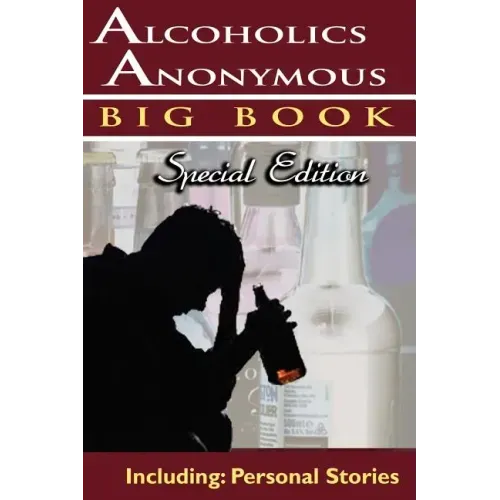 Alcoholics Anonymous - Big Book Special Edition - Including: Personal Stories