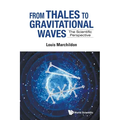 From Thales to Gravitational Waves: The Scientific Perspective