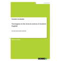 Neologism in the lexical system of modern English: On the mass media material