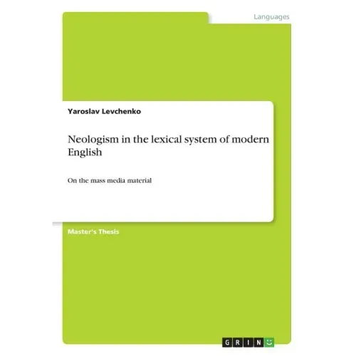 Neologism in the lexical system of modern English: On the mass media material
