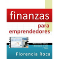 Finanzas para Emprendedores: Herramientas teóricas y aplicaciones de Excel para analizar un negocio desde el punto de vista financiero.