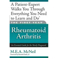 The First Year: Rheumatoid Arthritis: An Essential Guide for the Newly Diagnosed