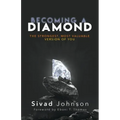 Becoming A Diamond