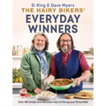 The Hairy Bikers' Everyday Winners: 100 Simple and Delicious Recipes to Fire Up Your Favourites!