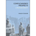 Confucianism's Prospects: A Reassessment