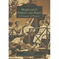Maryland's Forests and Parks: A Century of Progress