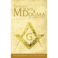 The Secrets of Morals and Dogma by Albert Pike