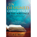 Undesigned Coincidences in the Writings Both of the Old and New Testament, an Argument of Their Veracity: With an Appendix, Containing Undesigned Coin