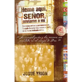 Heme Aquí, Señor, Envíame a Mí