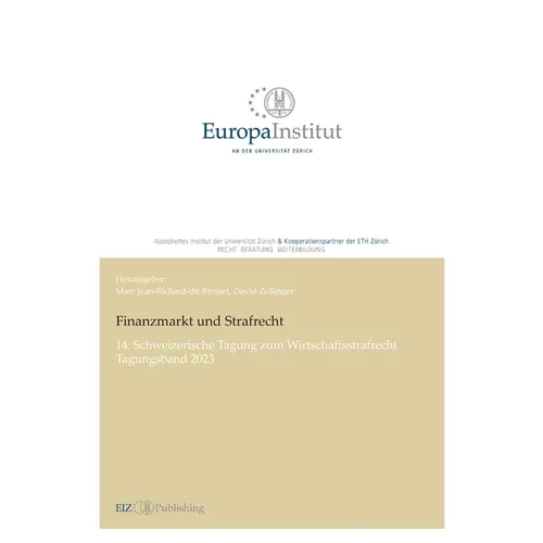 Finanzmarkt und Strafrecht: 14. Schweizerische Tagung zum Wirtschaftsstrafrecht - Tagungsband 2023