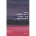 Music and Technology: A Very Short Introduction