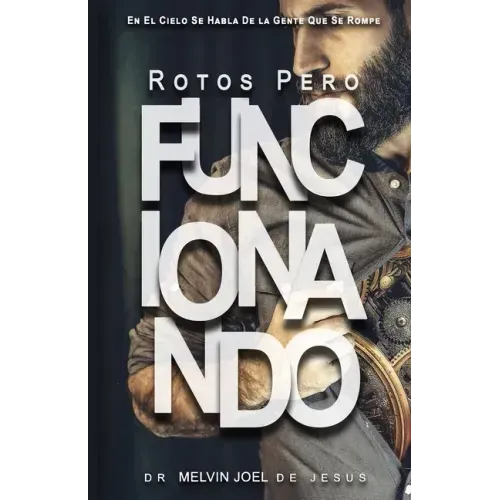 Rotos Pero Funcionando: En El Cielo Se Habla De La Gente Que Se Rompe