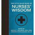 The Little Blue Book of Nurses' Wisdom