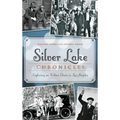 Silver Lake Chronicles: Exploring an Urban Oasis in Los Angeles