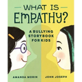 What Is Empathy?: A Bullying Storybook for Kids