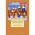 Saracenic Science and Literature: The Transmission of Knowledge in Islamic Societies